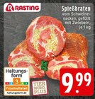 Spießbraten im Angebot bei EDEKA in Hückelhoven Spießbraten Angebote von Rasting bei EDEKA Hückelhoven für 9,99 €
