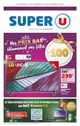 Prospectus Supermarchés de Super U à Tourville-la-Rivière: "Nos PRIX BAS illuminent vos fêtes", 20 pages, 03/12/2024 - 24/12/2024