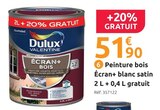 Peinture bois Écran+ blanc satin 2 L + 0,4 L gratuit - DULUX VALENTINE en promo chez Mr.Bricolage Saintes à 51,90 €