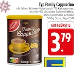Typ Family Cappuccino im Angebot bei EDEKA in Augsburg Typ Family Cappuccino Angebote von Gut&Günstig bei EDEKA Augsburg für 3,79 €