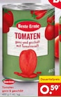 Tomaten ganz & geschält von Beste Ernte im aktuellen Netto Marken-Discount Prospekt für 0,59 €
