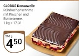 Aktuelle Kirschen Angebote bei GLOBUS in Mannheim Aktuelles Donauwelle Angebot bei GLOBUS in Mannheim ab 4,50 €
