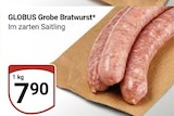 Grobe Bratwurst im Angebot bei GLOBUS in Koblenz Grobe Bratwurst Angebote von GLOBUS bei GLOBUS Koblenz für 7,90 €