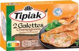 Galettes Jambon Fromage Champignons Surgelées - TIPIAK en promo chez Intermarché Super Bron à 1,11 €