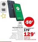 G05 - Motorola - Super U à Perpignan G05 - Motorola en promo chez Super U Perpignan à 129,00 €