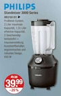 Standmixer 3000 Series im V-Markt Prospekt Standmixer 3000 Series von Philips im aktuellen V-Markt Prospekt für 39,99 €