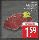 Aktuelle Rindfleisch Angebote bei E center in Bottrop Aktuelles Frische Kalbsleber Angebot bei E center in Bottrop ab 1,59 €