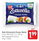 Zottarella Classic Rolle Angebote von Zott bei EDEKA Heidelberg für 1,99 €