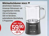 Milchaufschäumer MS625 im V-Markt Prospekt Milchaufschäumer MS625 von im aktuellen V-Markt Prospekt für 59,90 €