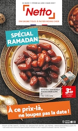 Prospectus Netto à Auzeville-Tolosane, "SPÉCIAL RAMADAN", 8 pages de promos valables du 11/02/2025 au 03/03/2025