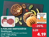 Steakburger Angebote von K-PURLAND WERTSCHÄTZE bei Kaufland Offenbach für 4,19 €