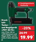 Druckluft-Tacker- und Nagelgerät PDT 40 F4 von  im aktuellen Kaufland Prospekt für 19,99 €