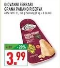 Grana Padano Riserva von Giovanni Ferrari im aktuellen Marktkauf Prospekt