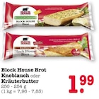 Aktuelles Block House Brot Knoblauch oder Kräuterbutter Angebot bei E center in Frankfurt (Main) ab 1,99 €