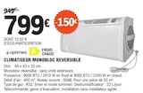 Climatiseur monobloc réversible - optimea - E.Leclerc à Lyon Climatiseur monobloc réversible - optimea en promo chez E.Leclerc Lyon à 799,00 €