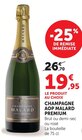 Champagne AOP Malard Premium - Malard en promo chez Super U Saint-Louis à 19,95 €