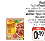 Fix, Food Travel oder Herzensküche Würzpaste Spaghetti Bolognese bei nah und gut im Annaberg-Buchholz Prospekt für 0,49 €