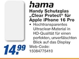 Handy Schutzglas "Clear Protect" für Apple iPhone 16 Pro im Angebot bei expert in Löhne Handy Schutzglas "Clear Protect" für Apple iPhone 16 Pro Angebote von hama bei expert Löhne für 14,99 €