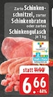 Aktuelle Braten Angebote bei EDEKA in Herne Aktuelles Schinkenschnitzel Angebot bei EDEKA in Herne ab 6,66 €