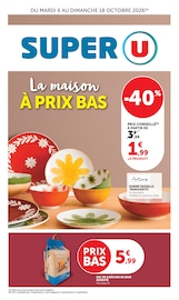 Prospectus Supermarchés Super U en cours à La Coquille et alentours, "La maison À PRIX BAS", 16 pages, 06/10/2026 - 18/10/2026 Catalogue Supermarchés Super U en cours à La Coquille et alentours, "La maison À PRIX BAS", 16 pages, 06/10/2026 - 18/10/2026