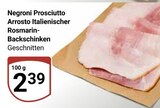 Prosciutto Arrosto Italienischer Rosmarin-Backschinken im Angebot bei GLOBUS in Bruchsal Prosciutto Arrosto Italienischer Rosmarin-Backschinken Angebote von Negroni bei GLOBUS Bruchsal für 2,39 €