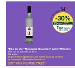 Monoprix Nancy - Promo Eau de vie poire Williams Promo Eau de vie poire Williams à 17,85 € dans le catalogue Monoprix à Nancy