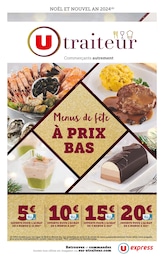 Catalogue U Express en cours à Melleroy et aux alentours : «Menus de fête à prix bas» avec 48 pages, valable du 19/11/2024 au 31/12/2024