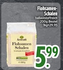 Flohsamen-Schalen von Alnatura im aktuellen EDEKA Prospekt für 5,99 €