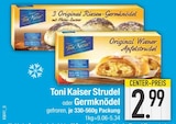 Strudel im EDEKA Prospekt Strudel von Toni Kaiser im aktuellen EDEKA Prospekt für 2,99 €