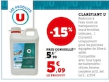 Clarifiant - U - Super U à Anglet Clarifiant - U en promo chez Super U Anglet à 5,09 €