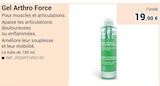 Gel Arthro Force à 19,90 € dans le catalogue Technicien de Santé