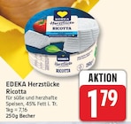 Ricotta von EDEKA Herzstücke für 1,79 € bei EDEKA im Angebot Ricotta von EDEKA Herzstücke im aktuellen EDEKA Prospekt