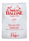 Gros sel de mer - LA BALEINE en promo à 4,15 € chez Intermarché Gros sel de mer - LA BALEINE dans le catalogue Intermarché