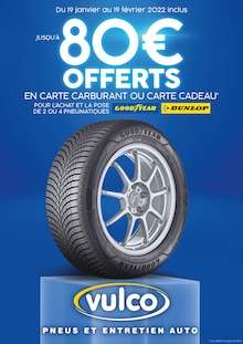 Vulco Catalogue "Jusqu’à 80 € offerts, en carte carbutant ou carte cadeau", 7 pages, Le Havre,  19/01/2022 - 19/02/2022