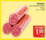 Aktuelle Mettwurst Angebote bei Marktkauf in Nürnberg Aktuelles Mettwurst Angebot bei Marktkauf in Nürnberg ab 1,00 €