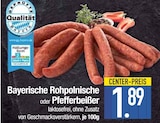 Bayerische Rohpolnische im EDEKA Prospekt Bayerische Rohpolnische im aktuellen EDEKA Prospekt für 1,89 €