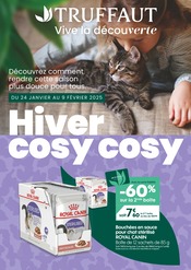 Catalogue Jardineries & Animaleries Truffaut en cours à Lognes et alentours, "Hiver cosy cosy", 8 pages, 24/01/2025 - 09/02/2025