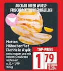 Hähnchenfilet Florida in Aspik von Metten im aktuellen EDEKA Prospekt