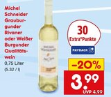 Grauburgunder Rivaner im Angebot bei Netto Marken-Discount in Mannheim Grauburgunder Rivaner Angebote von Michel Schneider bei Netto Marken-Discount Mannheim für 3,99 €