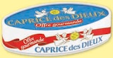 Fromage pasteurisé - CAPRICE DES DIEUX - U Express Fromage pasteurisé - CAPRICE DES DIEUX à 1,50 € dans le catalogue U Express