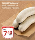 Weißwurst Angebote von Globus bei GLOBUS Maintal für 7,40 €