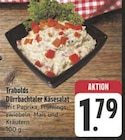 Dürrbachtaler Käsesalat bei EDEKA im Zellingen Prospekt für 1,79 €