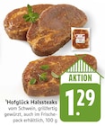 Aktuelles Hofglück Halssteaks Angebot bei EDEKA in Saarbrücken ab 1,29 €