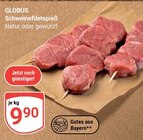 Aktuelle Schweinefilet Angebote bei GLOBUS in Erlangen Aktuelles Schweinefiletspieß Angebot bei GLOBUS in Erlangen ab 9,90 €