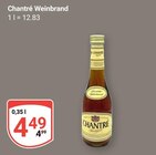 Weinbrand Angebote von Chantré bei GLOBUS Neubrandenburg für 4,49 €