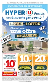 Catalogue Supermarchés Hyper U en cours à Peyrolles-en-Provence et alentours, "HYPER U Pertuis se réinvente pour vous !", 48 pages, 16/09/2025 - 28/09/2025