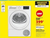 Sèche-linge pompe à chaleur 8 kg - WHIRLPOOL - Hyper U à Rouen Sèche-linge pompe à chaleur 8 kg - WHIRLPOOL en promo chez Hyper U Rouen à 399,00 €