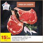 Viande bovine : côte à l'os ou Côte à griller - Jean Rozé - Intermarché Super Viande bovine : côte à l'os ou Côte à griller - Jean Rozé à 15,99 € dans le catalogue Intermarché Super