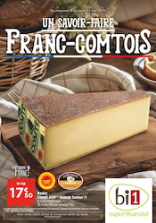 Catalogue Supermarchés Bi1 en cours à Tannay et alentours, "UN SAVOIR-FAIRE FRANC-COMPTOIS", 28 pages, 08/05/2024 - 13/05/2024