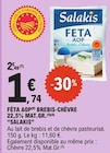 Féta AOP Brebis-Chèvre 22,5% Mat.Gr. - SALAKIS en promo chez E.Leclerc Féta AOP Brebis-Chèvre 22,5% Mat.Gr. - SALAKIS dans le catalogue E.Leclerc